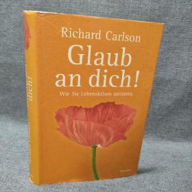 Glaub an dich 德文小说 如何克服生活危机
Richard Carlson 32开精装