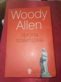 Woody Allen：obrona szalenstwa