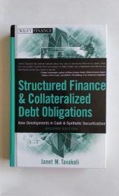 Structured Finance and Collateralized Debt Obligations New Developments in Cash and Synthetic Securitization（结构性融资与债务抵押）英文精装