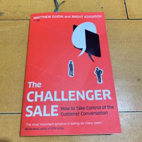 The Challenger Sale: Taking Control of the Customer Conversation