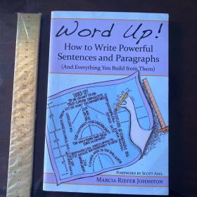 Word up how to write powerful sentences and paragraphs craft of writing fiction art 英文原版