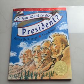 So You Want to Be President? (Caldecott Medal Book, Revised and Updated Edition)《如果你想当总统……》(2001年 凯迪克金奖绘本，精装 ISBN9780399243172)