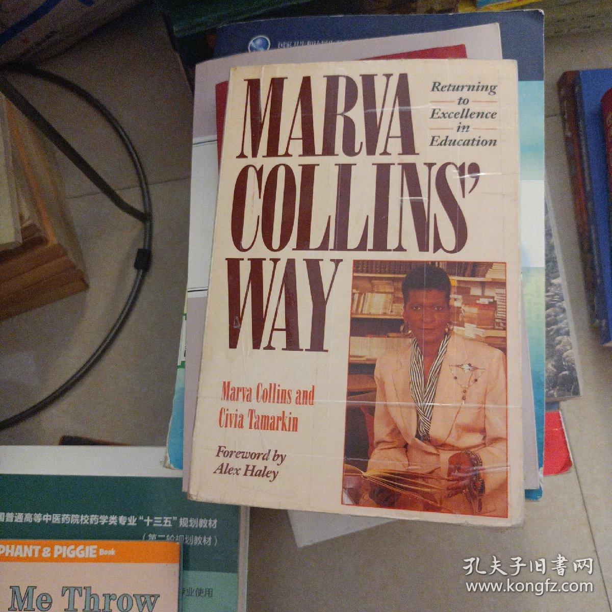 Marva Collins' Way: Updated 马文柯林斯的教育方法 修订版 1990-09