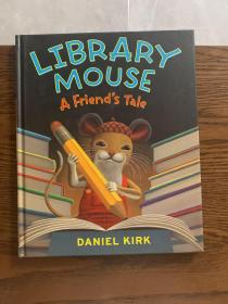 Library Mouse:A Friend's Tale