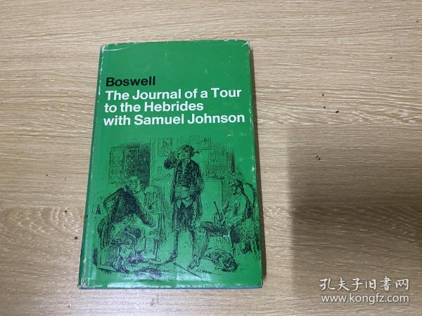 Boswell’s Journal of A Tour to the Hebrides with Samuel Johnson鲍斯威尔《游赫布里底诸岛日记》,, (《约翰逊博士传》作者),权威人人文库版,精装。本书出版后比约翰逊博士的更受欢迎。Boswell其他方面一事无成,几乎是一个笑话,私生活放荡不羁,恍如传奇,对于写作却一丝不苟,苦练文笔,终惊天下。