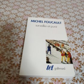 Michel Foucault Surveiller et punir : naissance de la prison