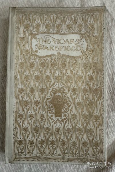 豪华羊犊皮精装：The Vicar of Wakefield 《威克斐牧师传》1904年初版豪华烫金vellum羊犊皮封面特装本， 插画大师C. E. Brock 绘本豪华满堂烫金精装古董书 24张早期套色插图 品相绝佳