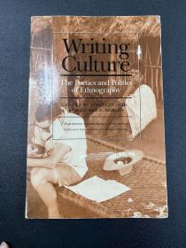 Writing Culture ：The Poetics and Politics of Ethnography
