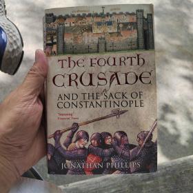 TheFourthCrusade:AndtheSackofConstantinople