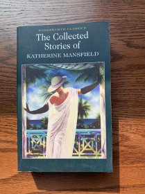 The Collected Stories of Katherine Mansfield