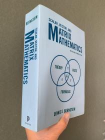 Scalar, Vector, and Matrix Mathematics: Theory, Facts, and Formulas  Revised and Expanded Edition 英文原版 标量，矢量和矩阵数学 Dennis S. Bernstein