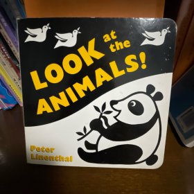 英文原版绘本 纸板书 Look at the Animals by Peter Linenthal看看动物 凯迪克获奖作者 英语黑白图书婴幼儿视觉启蒙