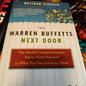 The Warren Buffetts Next Door：The World's Greatest Investors You've Never Heard Of and What You Can Learn From Them