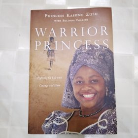 WARRIOR PRINCESS Fighting for Life with Courage and Hope