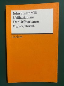 Utilitarianism Der Utilitarismus Englisch/Deutsch 英语德语对照