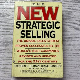 The New Strategic Selling: The Unique Sales System Proven Successful by the World's Best Companies