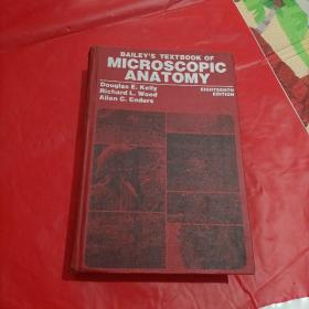 BAILEYS TEXTBOOK OF MICROSCOPIC ANATOMY【详情看图】有黑白色图