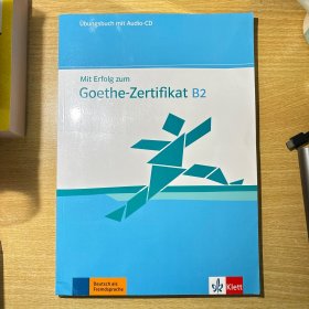 Mit Erfolg zum Goethe-Zertifikat B2. Übungsbuch mit Audio-CD 歌德学院B2考试练习册