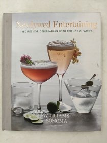 Newlywed Entertaining: Recipes for Celebrating with Friends & Family