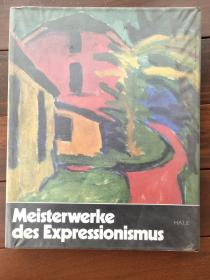 Meisterwerke des Expressionismus 德文原版 <印象画派大师作品》布面精装 10开/书封/透明书衣保护/彩图/厚铜版纸