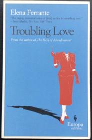 Elena Ferrante《Troubling Love》