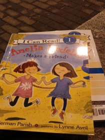 Amelia Bedelia Makes a Friend (I Can Read, Level 1)[阿米莉亚·贝迪利亚交朋友]