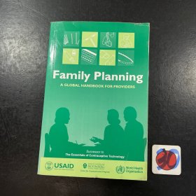 Family Planning (a global handbook for providers) 世界卫生组织计划生育服务提供者手册 英文原版