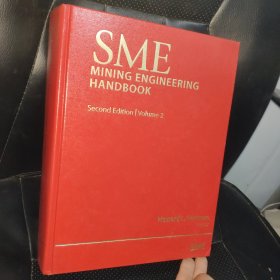 SME MINING ENGINEERING HANDBOOK Second Edition /Volume 2-中小型企业采矿工程手册第二版/第2册(英文原版，馆藏本，品相如图)