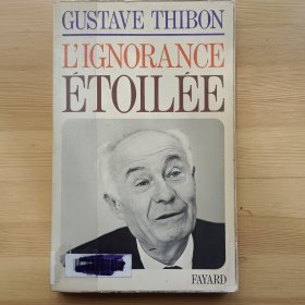 法文书 L'Ignorance étoilée Broché – de Gustave Thibon