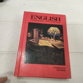 ENGLISH Composition and Grammar【精装 小16开 详情看图 书角有水印，品看图】