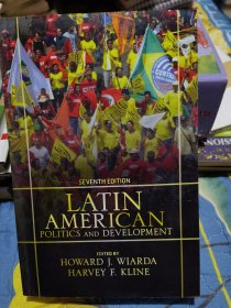 Latin American Politics and Development (Seventh Edition)
