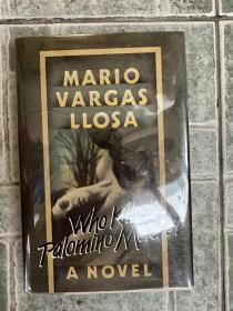 Mario  Vargas Llosa 马里奥·巴尔加斯·略萨亲笔签名题款WHO KILLED PALOMINO MOLERO?