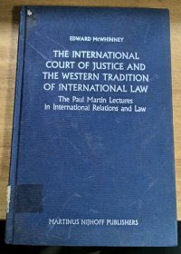 the international court of justice and the western tradition of international law【国际法院和国际法的西方传统】