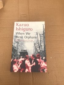 KAZUO ISHIGURO when we were orphans