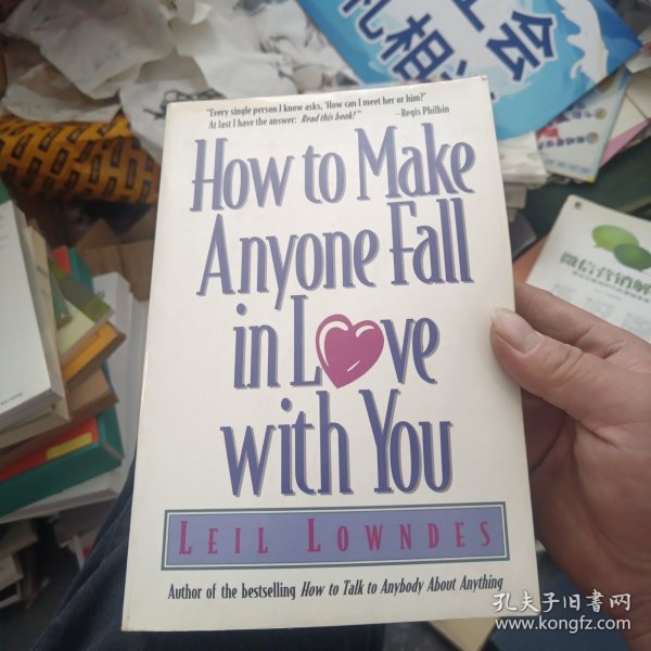 How to Make Anyone Fall in Love with You