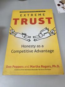 EXTREME TRUST Honesty as a
Competitive Advantage