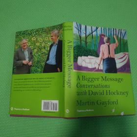 A Bigger Message：Conversations with David Hockney   /9780500238875