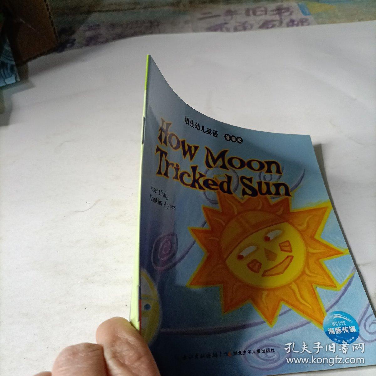 培生幼儿英语 基础级  how  moon  tricked  sun