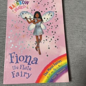 Rainbow Magic: The Music Fairies 66: Fiona the Flute Fairy 彩虹仙子#66:音乐仙子9781408300299