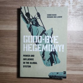 Good-Bye Hegemony!：Power and Influence in the Global System