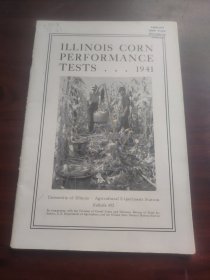 ILLINOIS CORN PERFORMANCE TESTS...1941 伊利诺伊州玉米性能测试。。。1941（钤印纽约植物园图书馆，英文印章）