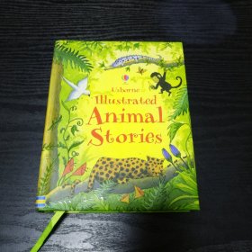 Illustrated Animal Stories (Usborne Anthologies and Treasuries)动物故事绘本 英文原版