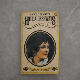 ARNOLD BENNETT HILDA LESSWAYS