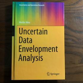 Uncertain Data Envelopment Analysis