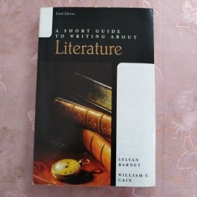 A SHORT GUIDE TO WRITING ABOUT Literature