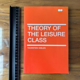 The theory of the leisure class 休闲阶级论 英文原版 无删节