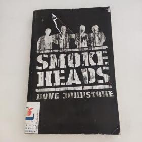 SMOKE HEADS