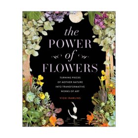 The Power of Flowers 花的力量 将大自然转化为艺术 精装