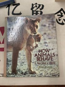 HOW ANIMALS BEHAVE