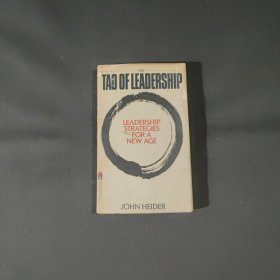 The Tao of Leadership: Leadership Strategies for a New Age